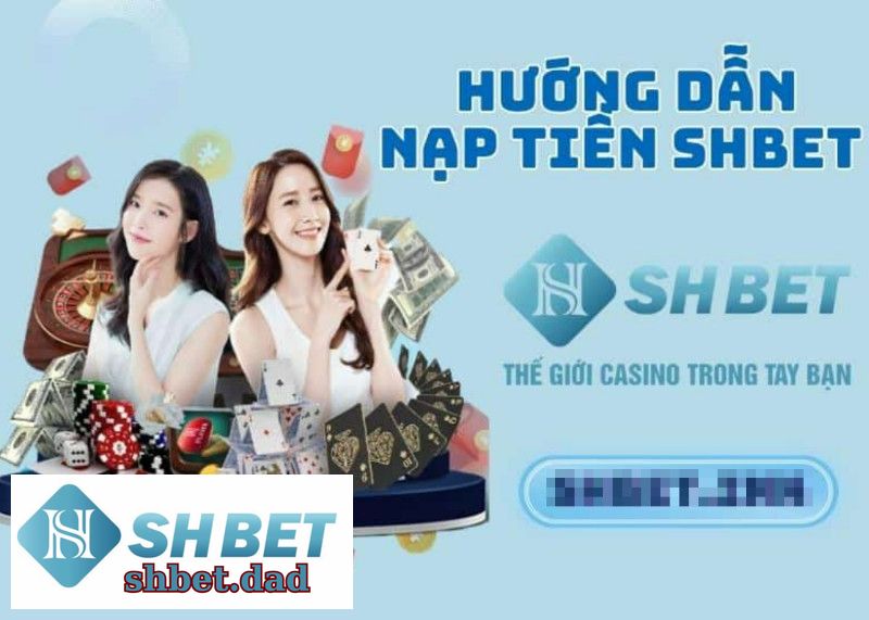 Nạp Tiền Tại SHBET